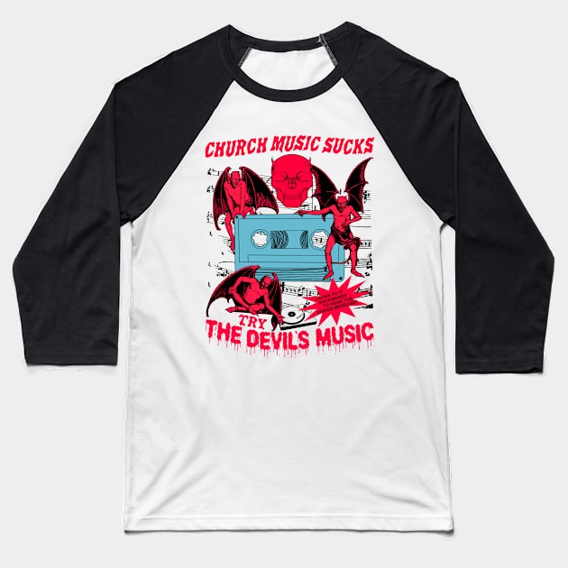 Church Music Sucks... Try The Devil's Music Retro Cartoon (Vintage Horror) Baseball T-Shirt by blueversion